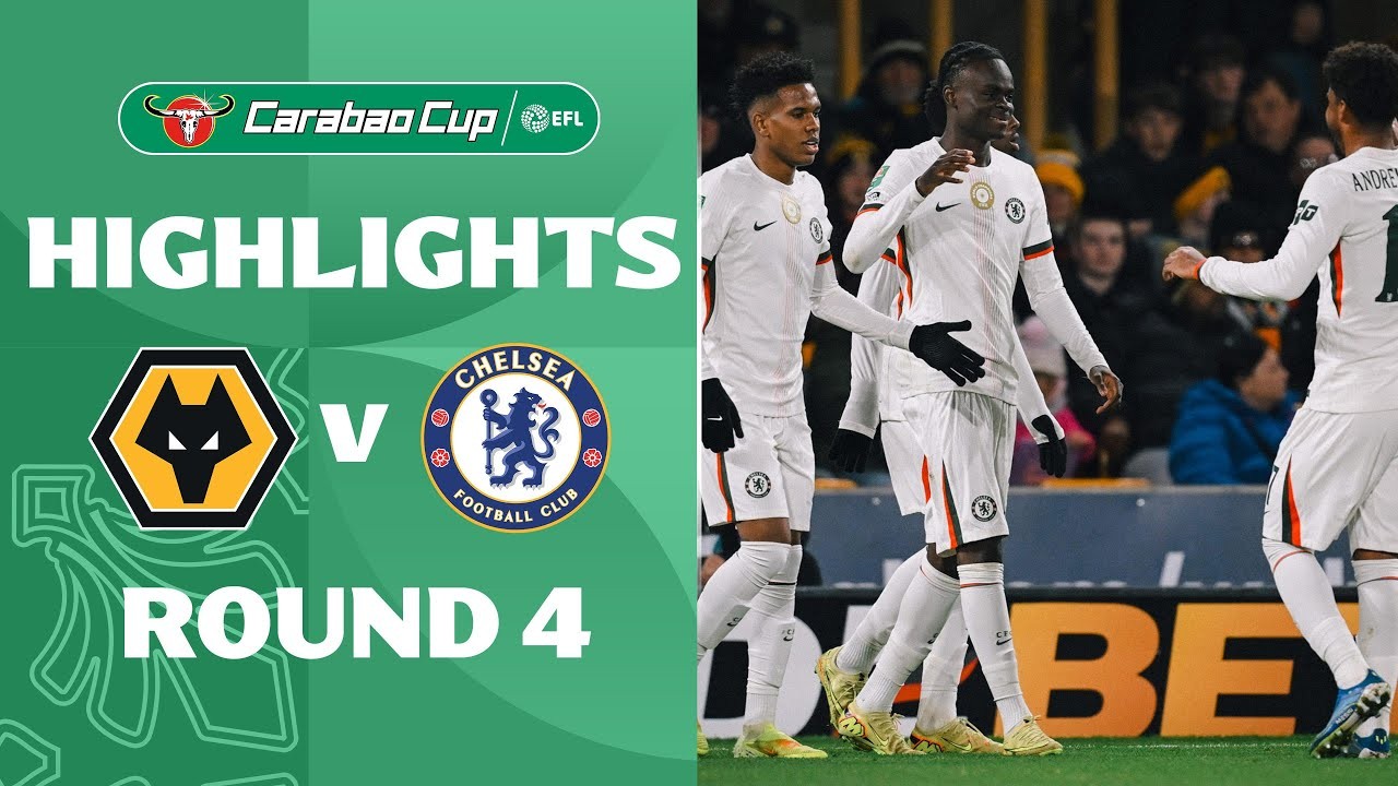 #ไฮไลท์ฟุตบอล [ วูล์ฟแฮมป์ตัน 3 - 4 เชลซี ] คาราบาว คัพ อังกฤษ 2025/30.10.68