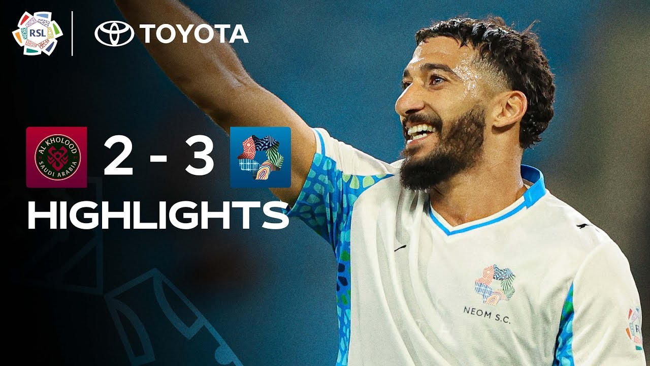 #ไฮไลท์ฟุตบอล [ อัล คูลูด 2 - 3 เนออม ] ซาอุดีอาระเบีย โปรเฟสชั่นแนล ลีก 2025/31.10.68